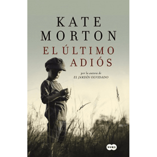 El último adiós - Kate Morton