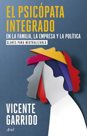 El psicópata integrado - Vicente Garrido