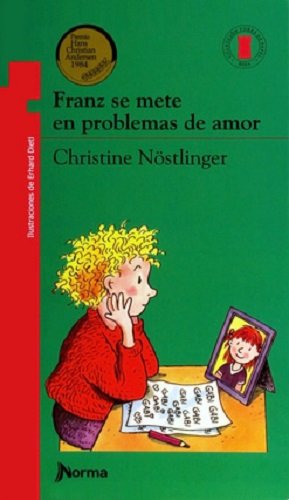 Franz se mete en problemas de amor - Christine Nostlinger