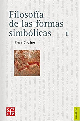 Filosofía de las Formas Simbólicas 2 - Ernst Cassirer