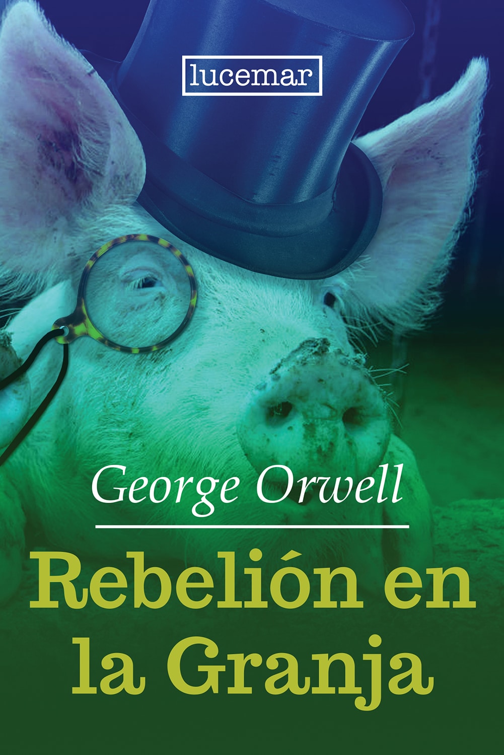 Rebelion en la granja - George Orwell