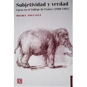 Subjetividad y Verdad - Michel Foucult