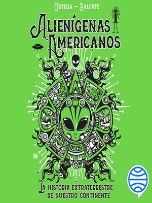 Alienígenas Americanos - Ortega-Salfate
