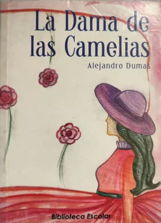 La dama de las camelias - Alejandro Dumas