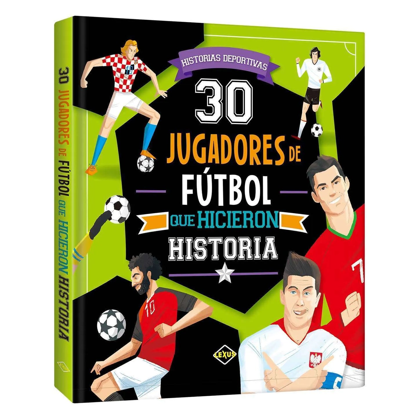30 Jugadores de futbol que hicieron historia - Historias deportivas