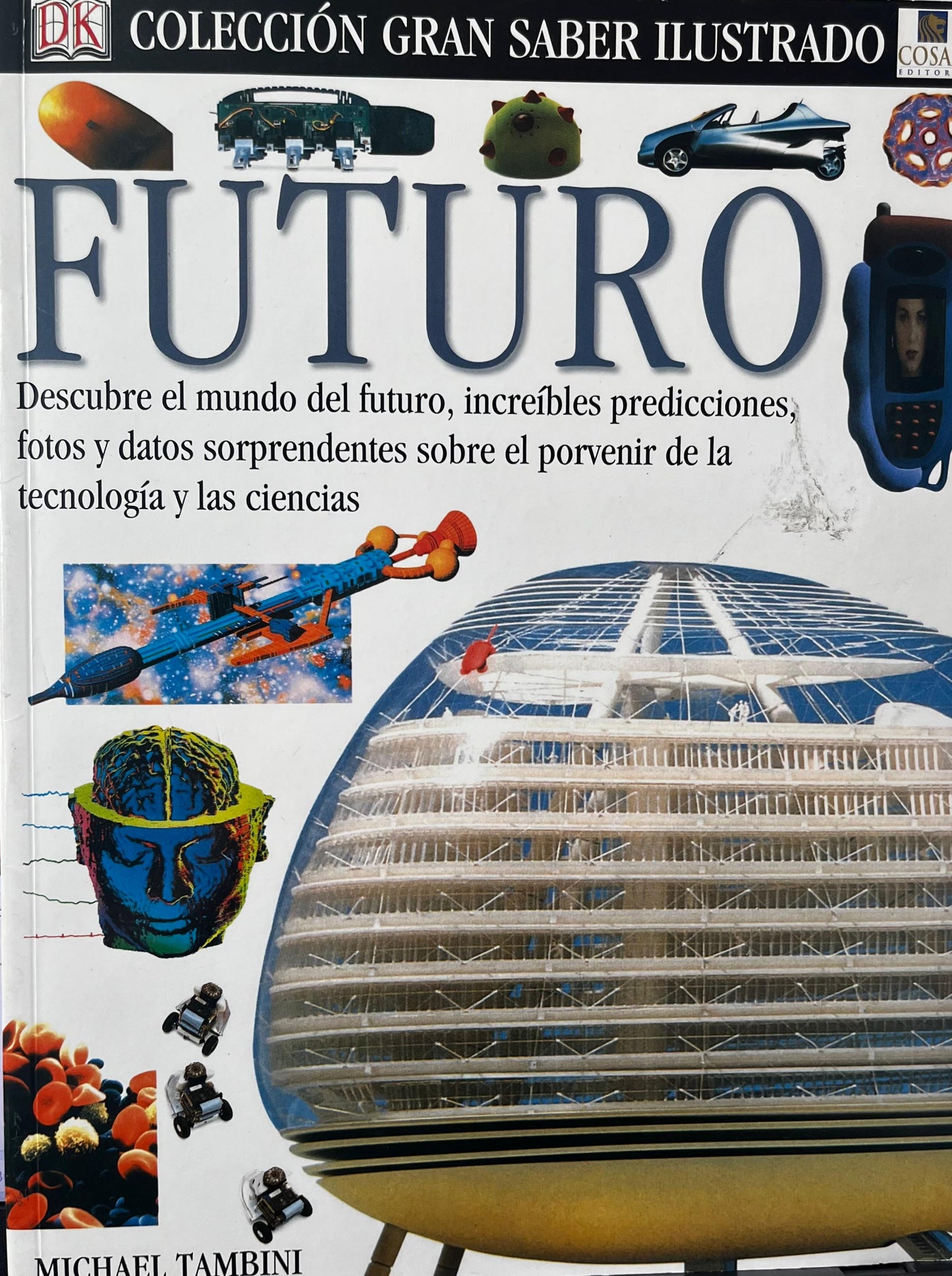 Futuro: descubre el mundo del futuro ... - Michael Tambini