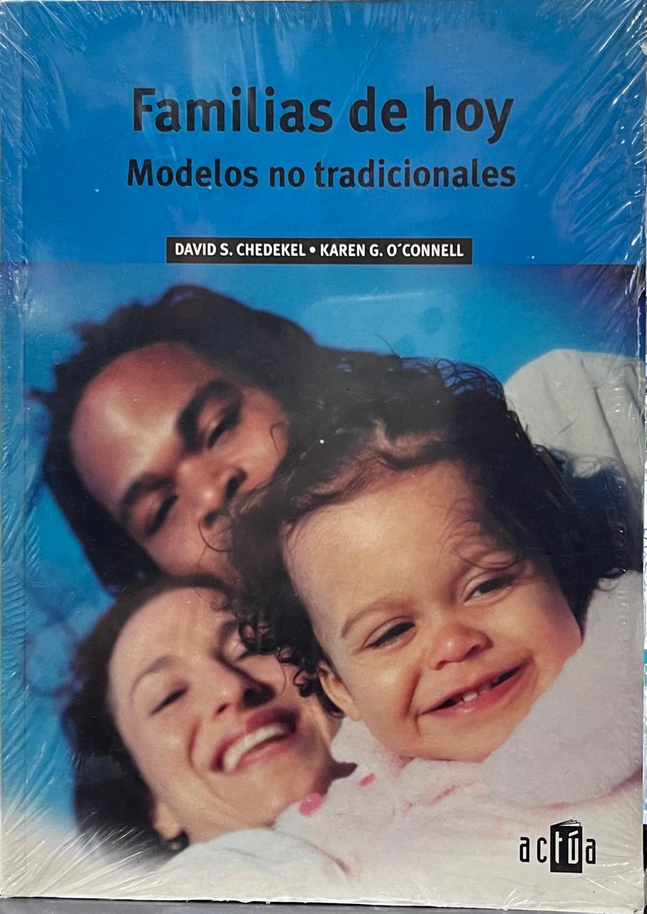 Familias de hoy modelos no tradicionales - David S. Chedekel