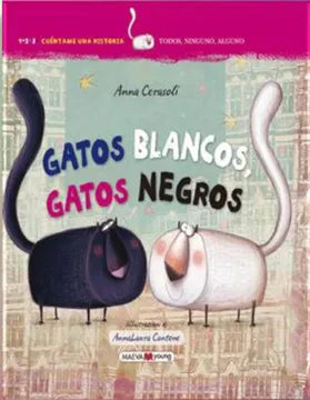 Gatos Blancos, Gatos Negros - Anna Cerasoli
