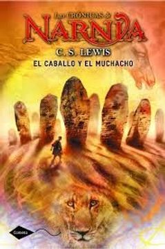 Las crónicas de narnia el caballo y su niño - C. S. Lewis