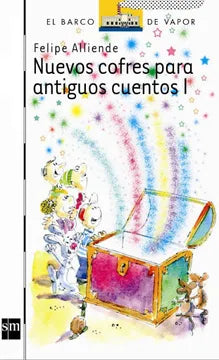 Nuevos cofres para antiguos cuentos 1 - Felipe Alliende