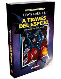 A través del espejo - Lewis Caroll
