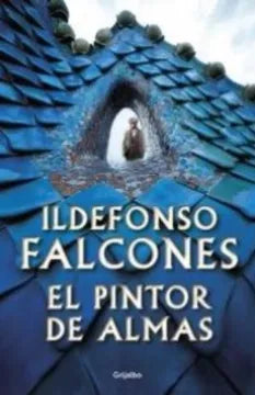 El pintor de las almas - Idefonso Falcones