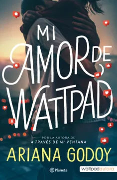 Mi amor de wattpad - Ariana Godoy
