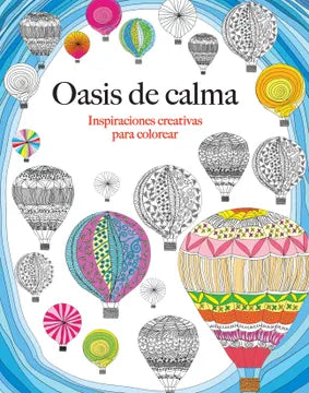 Oasis de calma inspiraciones creativas para colorear