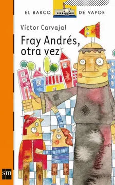 Fray Andrés, otra vez - Víctor Carvajal