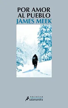 Por amor al pueblo - James Meek
