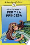Fer y la princesa - Aline Pettersson