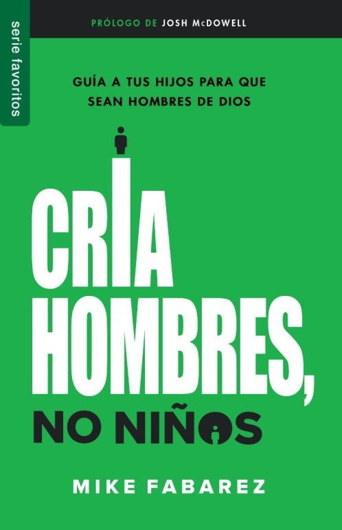 Cria Hombres no niños - Mike Fabarez