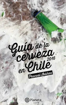 Guía de la cerveza en Chile 2016 - Pascual Ibáñez