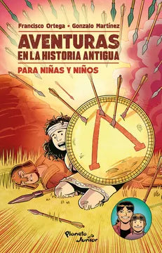 Aventuras en la historia antigua para niñas y niños - Francisco ortega y Gonzalo martinez