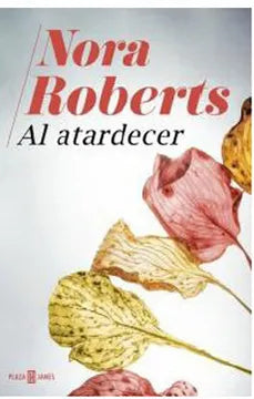 Al atardecer - Nora Roberts