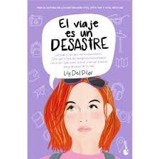El viaje es un desastre - Lily del Pilar