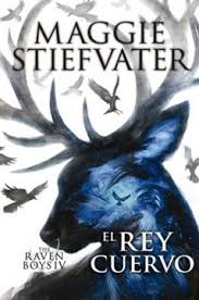 El rey cuervo (#4) - Maggie Stiefvater