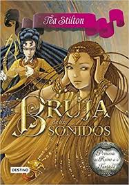 Bruja de los sonidos - Tea Stilton