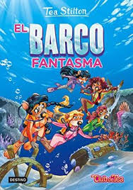 El barco fantasma - Tea Stilton