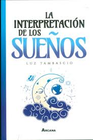 La interpretación de los sueños - Luz Tambascio