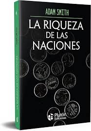 La riqueza de las naciones - Adam Smith