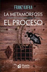 La metamorfosis / El proceso - Franz Kafka