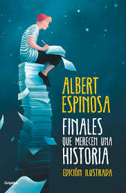 Finales que merecen una historia - Albert Espinoza