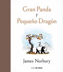 Gran panda y pequeño dragón - James Norbury