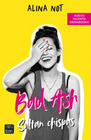 Bad Ash Saltan chispas - Alina Not