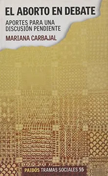 El Aborto en Debate - Mariana Carbajal