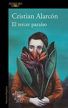 El tercer paraíso - Cristian Alarcón