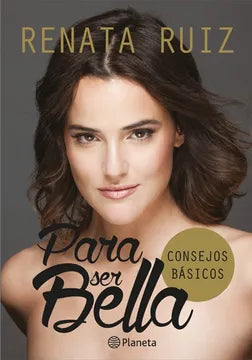 Para ser bella - Renata Ruiz
