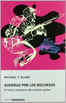 Guerras por los Recursos - Michael T. Klare