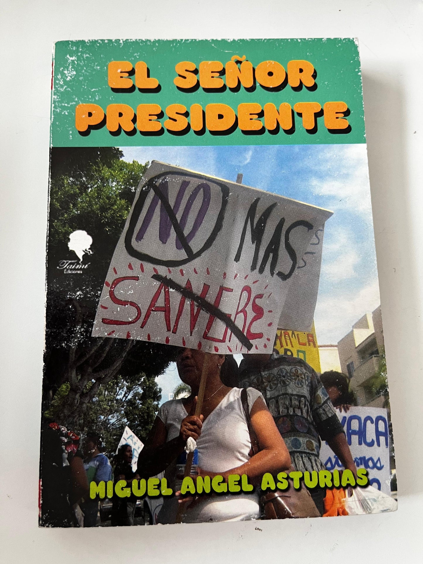 El señor presidente - Miguel Angel Asturias