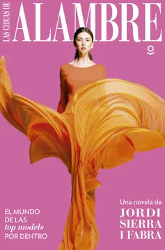 las chicas de alambre - jordi sierra fabra