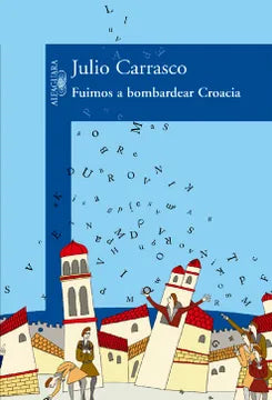 Fuimos a bombardear Croacia - Julio Carrasco