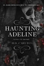 Haunting Adeline nunca te dejaré - H. D. Carlton