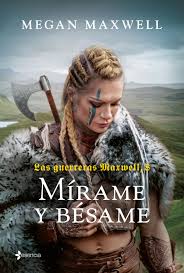 Mírame y bésame (#8) - Megan Maxwell