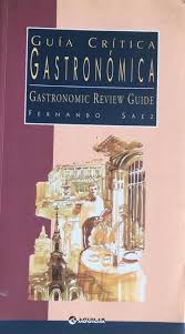 Guía crítica gastronómica - Fernando Sáez