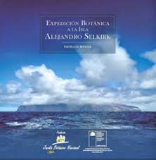 Expedición Botánica a la isla Alejandro Selkirk - Patricio Novoa
