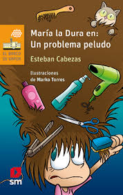 María la dura en: Un problema peludo - Esteban Cabezas