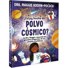 ESTOY HECHO DE POLVO COSMICO