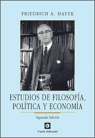 Estudios de Filosofía Política y Economía - Friedrich A. Hayek