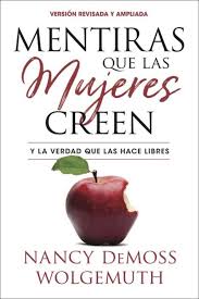 Mentiras que las mujeres creen - Nancy Demoss Wolgemuth
